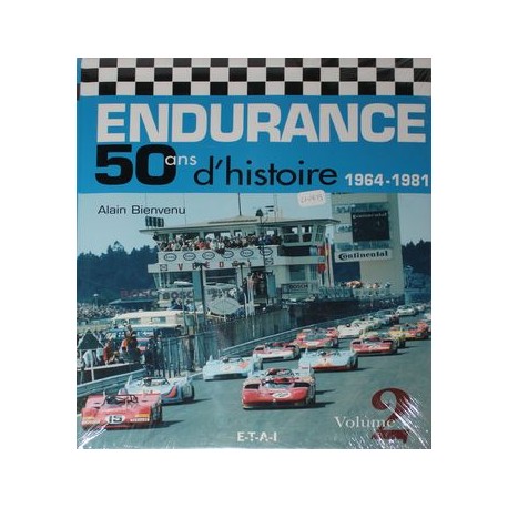 50 ans d'ENDURANCE Vol.2 1964/1981