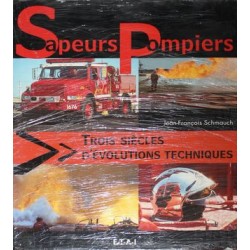 SAPEURS POMPIERS 3 SIECLES D EVOL