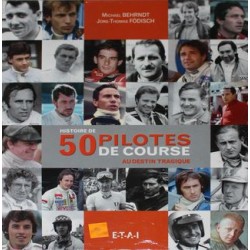 HISTOIRE DE 50 PILOTES DE COURSE