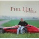 PHIL HILL A DRIVING LIFE